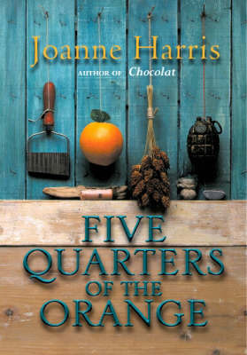 Five Quarters of the Orange on Hardback by Joanne Harris