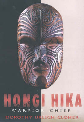 Hongi Hika: Warrior Chief by Dorothy Urlich Cloher image