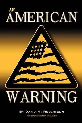 An American Warning on Paperback by David M. Robertson