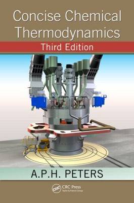 Concise Chemical Thermodynamics, Third Edition by A.P.H. Peters image