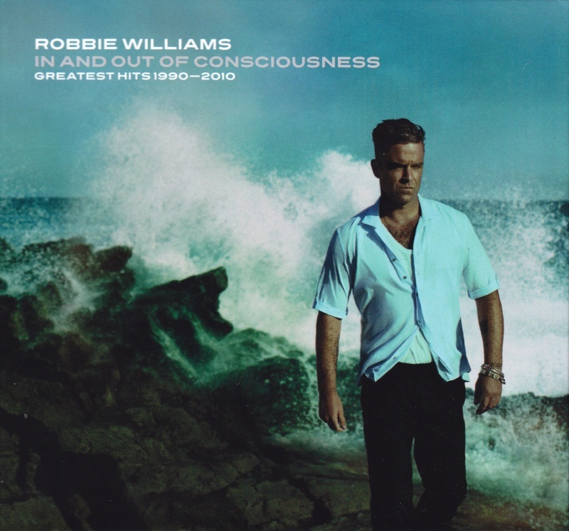 The Greatest Hits 1990-2010 In And Out Of Consciousness (2CD) by Robbie Williams image