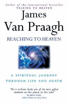 Reaching To Heaven by James Van Praagh image