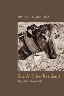 Eden's Other Residents by Michael Gilmour