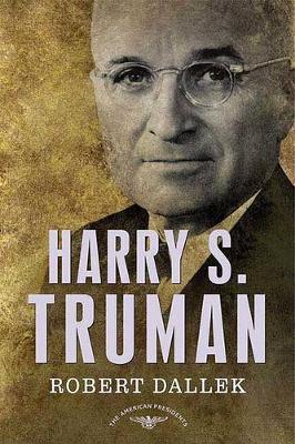 Harry S. Truman on Hardback by Robert Dallek