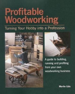 Profitable Woodworking by Martin Edic image