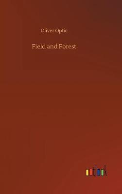 Field and Forest by Oliver Optic image
