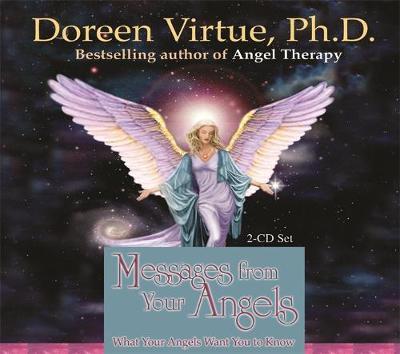 Messages from Your Angels: What Your Angels Want You to Know by Doreen Virtue image