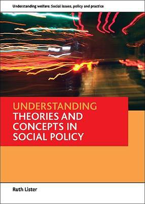 Understanding theories and concepts in social policy by Ruth Lister image