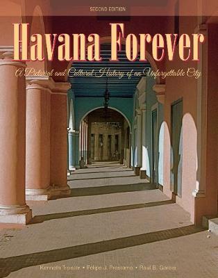 Havana Forever on Hardback by Kenneth Treister