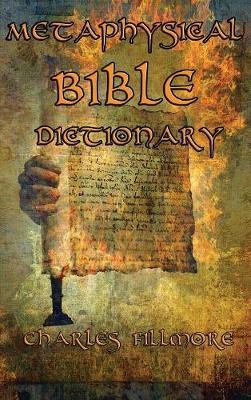Metaphysical Bible Dictionary by Charles Fillmore image