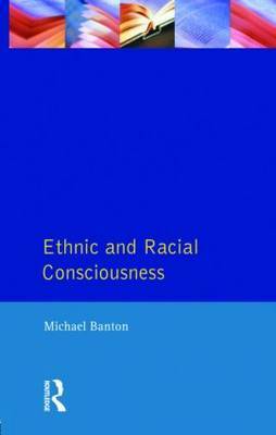 Ethnic and Racial Consciousness by Michael Banton image
