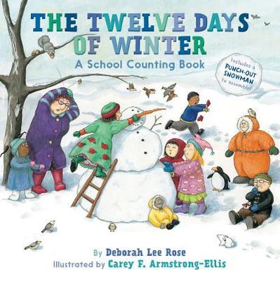 The Twelve Days of Winter: A School Counting Book by Deborah Lee Rose image