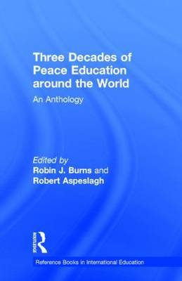 Three Decades of Peace Education around the World by Robin J. Burns image