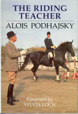 The Riding Teacher on Hardback by Alois Podhajsky