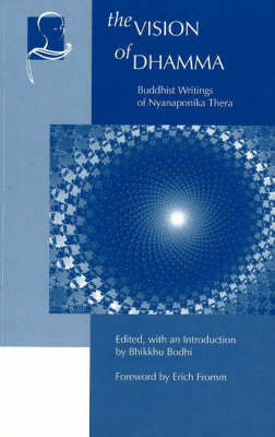 Vision of Dhamma by Bodhi Bikkhu