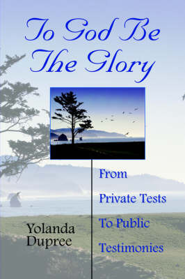 To God Be the Glory by Yolanda Dupree image
