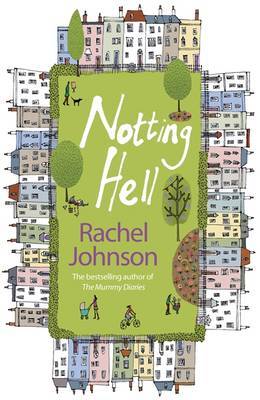 Notting Hell by Rachel Johnson image
