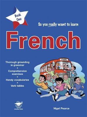 So You Really Want to Learn French Book 1 by Nigel Pearce image