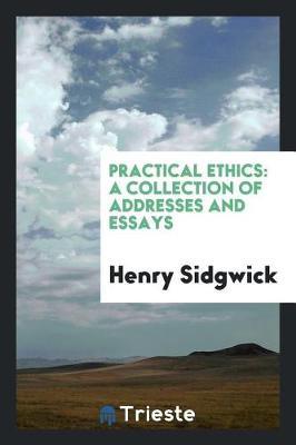 Practical Ethics by Henry Sidgwick image