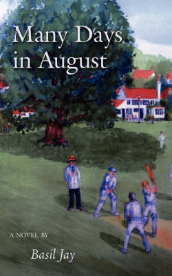 Many Days in August on Paperback by Basil Jay