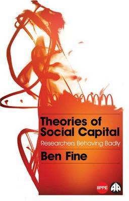 Theories of Social Capital on Hardback by Ben Fine