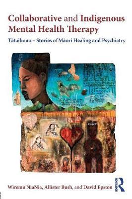 Collaborative and Indigenous Mental Health Therapy by Wiremu NiaNia image