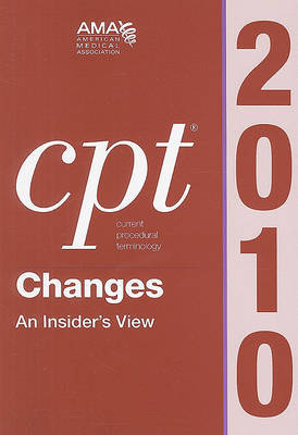 CPT Changes 2010: An Insider's View on Paperback by American Medical Association