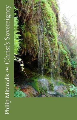 Christ's Sovereignty by MR Philip Mitanidis image