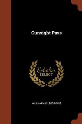 Gunsight Pass by William MacLeod Raine image