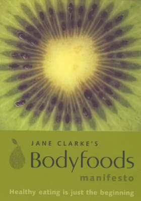 Body Foods Manifesto by Jane Clarke image