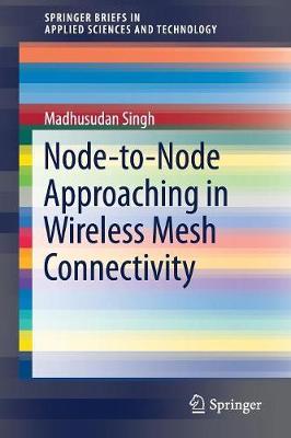 Node-to-Node Approaching in Wireless Mesh Connectivity by Madhusudan Singh image