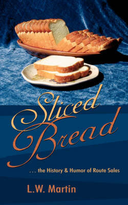Sliced Bread by L.W. Martin image