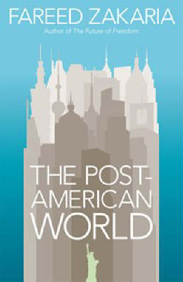 The Post-American World by Fareed Zakaria image