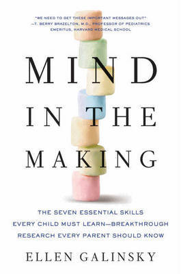 Mind in the Making by Ellen Galinsky image