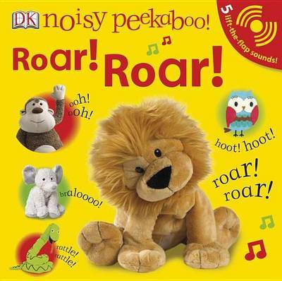 Noisy Peekaboo: Roar! Roar! by DK Publishing image