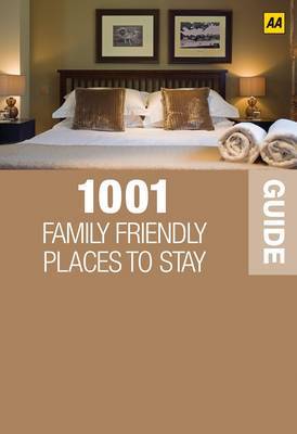 1001 Family Friendly Places to Stay on Paperback