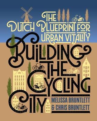 Building the Cycling City by Melissa Bruntlett image