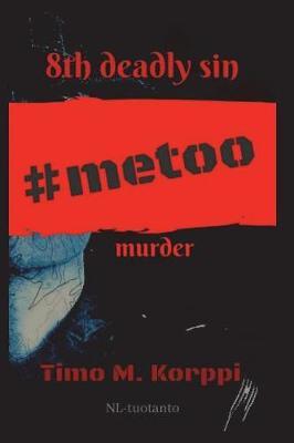 8th Deadly Sin - #metoo Murder by Timo M Korppi image