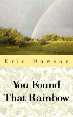 You Found That Rainbow by Eric Dawson image