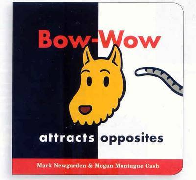 Bow-Wow Attracts Opposites by Mark Newgarden image