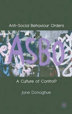 Anti-Social Behaviour Orders on Hardback by J Donoghue