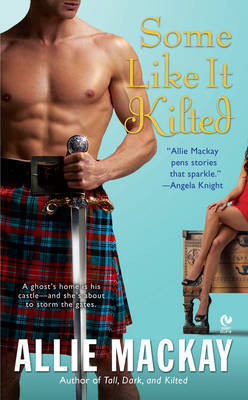Some Like it Kilted by Allie Mackay image