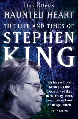 Haunted Heart: The Life and Times of Stephen King on Paperback