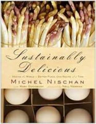 Sustainably Delicious by Michel Nischan image