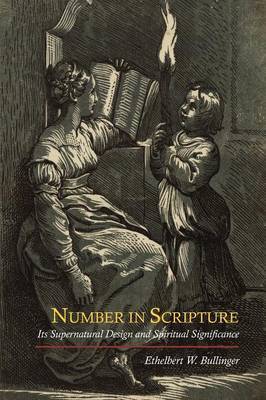 Number in Scripture on Paperback by E.W. Bullinger