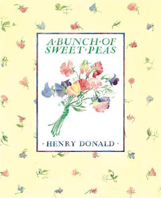 A Bunch Of Sweet Peas by Henry Donald image