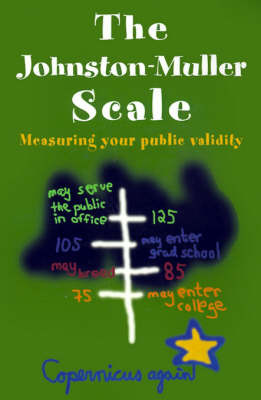 The Johnston-Muller Scale: Measuring Your Public Validity on Paperback by Copernicus again