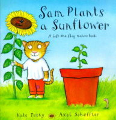 Sam Plants a Sunflower by Kate Petty image