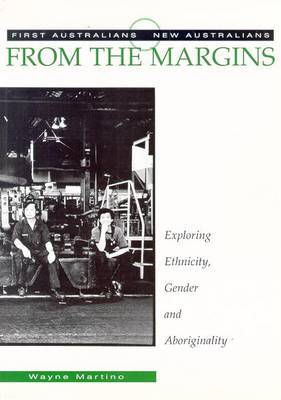 From the Margins: Exploring Ethnicity, Gender and Aboriginality by Wayne Martino image