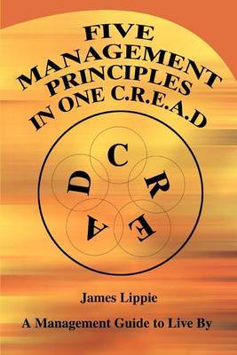 Five Management Principles in One Cread by James Lippie image